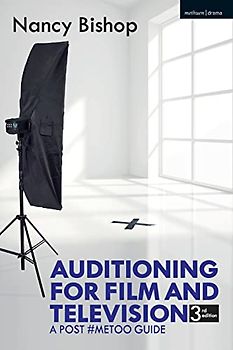 Auditioning for Film and Television: A Post #MeToo Guide