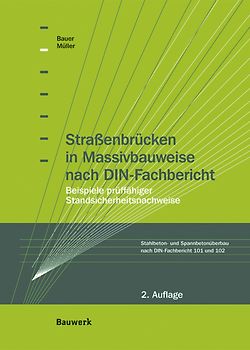 Strassenbrücken in Massivbauweise nach DIN-Fachbericht