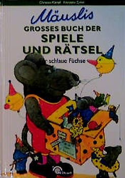 Mäuslis grosses Buch der Spiele und Rätsel
