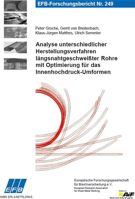 Analyse unterschiedlicher Herstellungsverfahren längsnahtgeschweißter Rohre mit Optimierung für das Innenhochdruck-Umformen