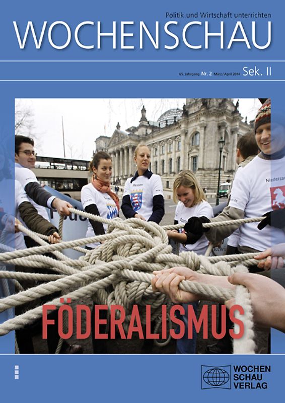 Föderalismus. Wochenschau Sek. II, Nr. 2/2014