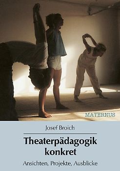 Theaterpädagogik konkret
