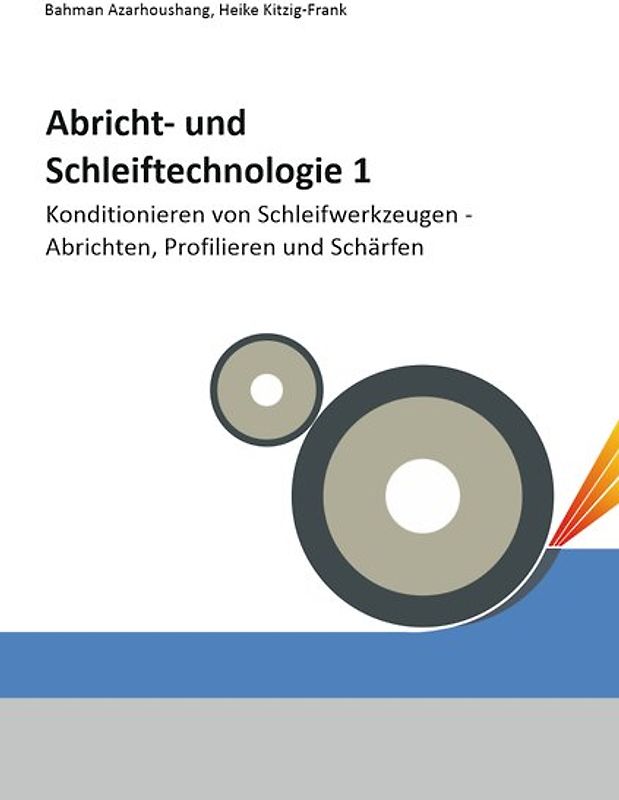 Abricht- und Schleiftechnologie 1