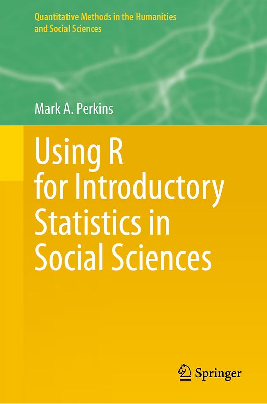 Using R for Introductory Statistics in Social Sciences