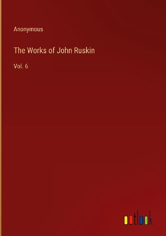 The Works of John Ruskin