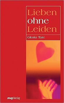 Lieben ohne Leiden