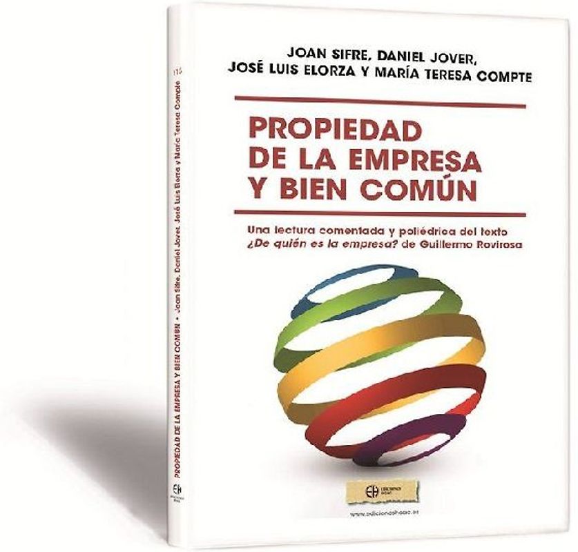 Propiedad de la empresa y bien común : una lectura comentada y poliédrica del texto : ¿De quién es la empresa? de Guillermo Rovirosa