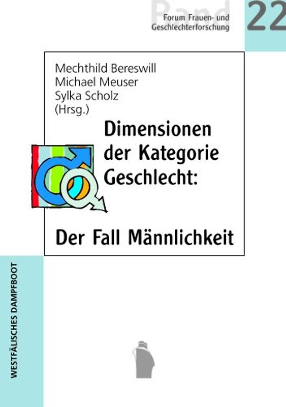Dimensionen der Kategorie Geschlecht: Der Fall Männlichkeit