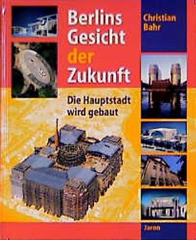 Berlins Gesicht der Zukunft