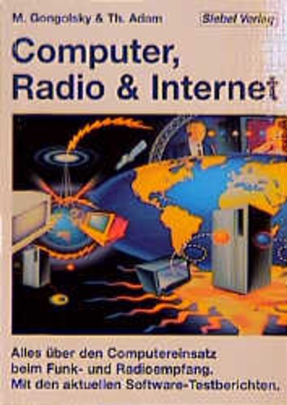 Computer, Radio & Internet
