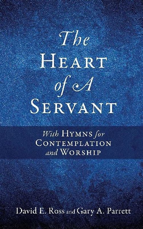 The Heart of A Servant