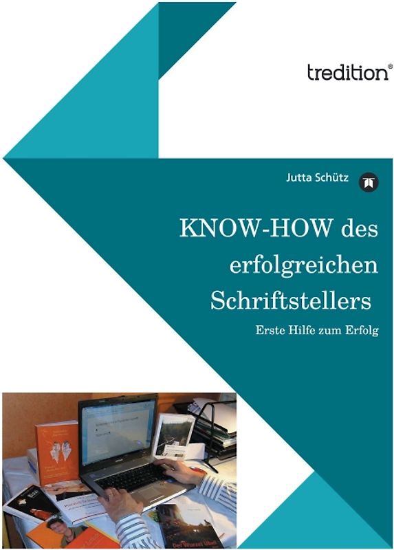 KNOW-HOW des erfolgreichen Schriftstellers