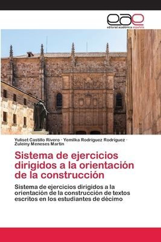 Sistema de ejercicios dirigidos a la orientación de la construcción