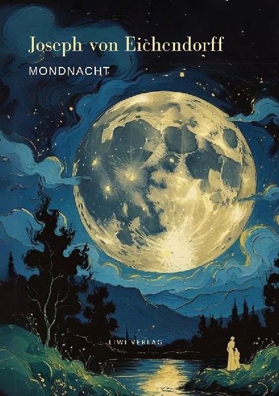 Mondnacht - Die schönsten Gedichte