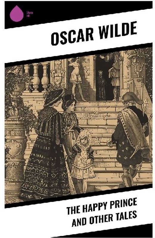 The Happy Prince and Other Tales