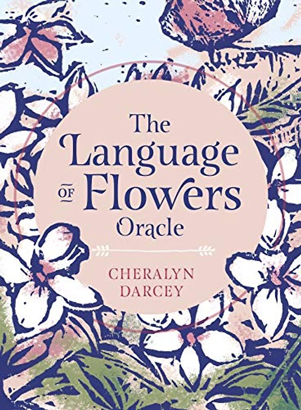 The Language of Flowers Oracle: Sacred botanical guidance and support (Rockpool Oracle Card)