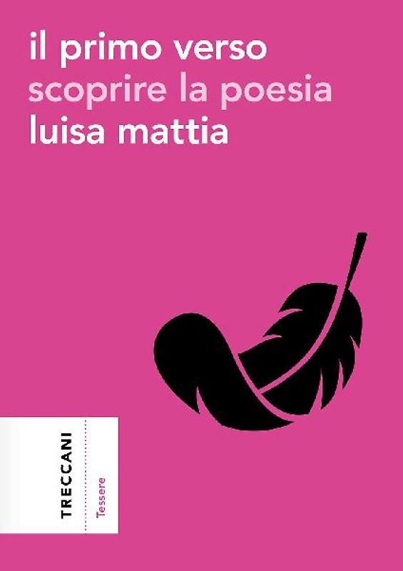 Il primo verso. Scoprire la poesia
