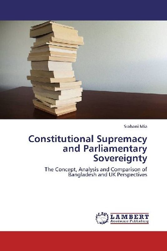 Constitutional Supremacy and Parliamentary Sovereignty