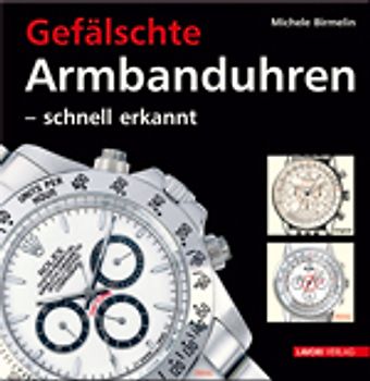 Gefälschte Armbanduhren - schnell erkannt