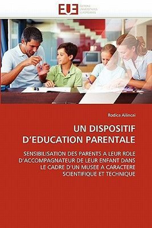 UN DISPOSITIF D''EDUCATION PARENTALE
