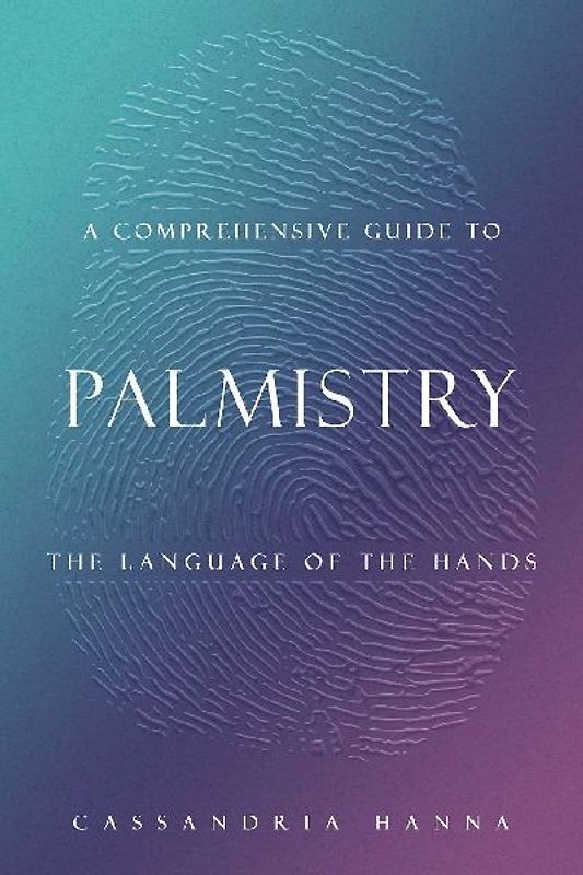 A Comprehensive Guide to  Palmistry