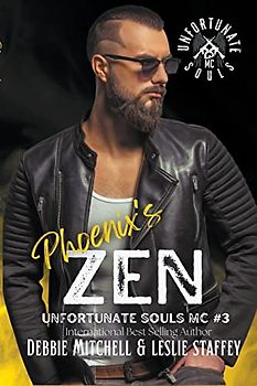 Phoenix's Zen Book Three (Unfortunate Souls MC, Band 3)