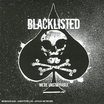 Blacklisted - We'Re Unstoppable