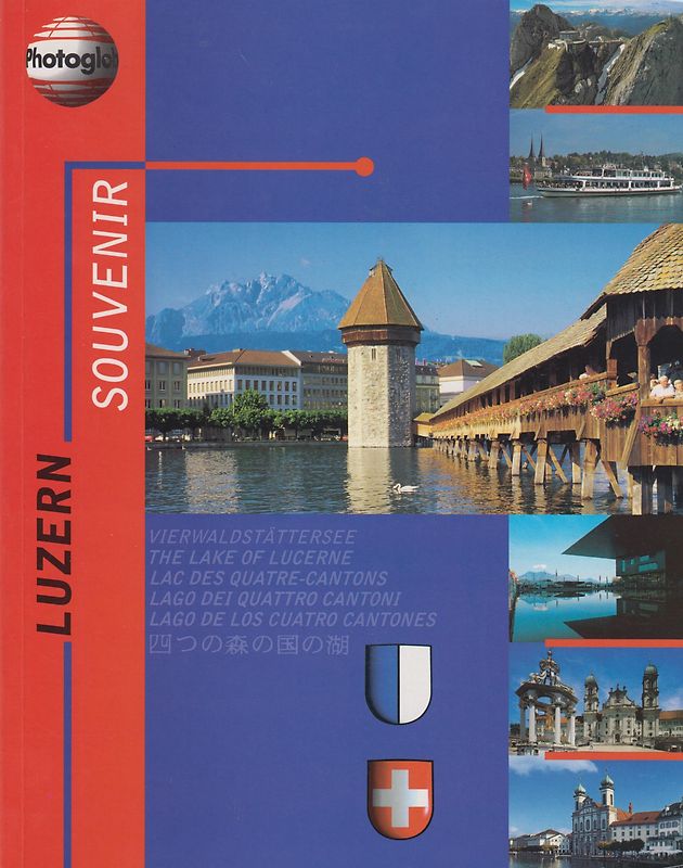 The Lake of Lucerne: Luzern Souvenir - Dino Sassi [Paperback]