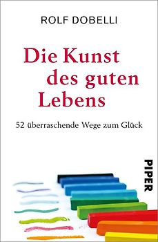 Die Kunst des guten Lebens