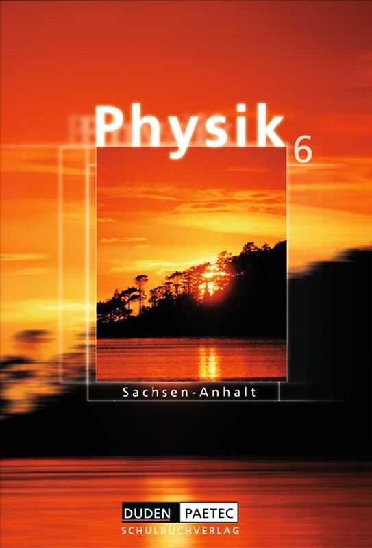 Duden Physik - Sekundarstufe I - Sachsen-Anhalt / 6. Schuljahr - Schülerbuch