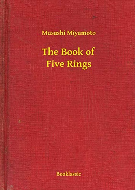 The Book of Five Rings: The New Illustrated Edition