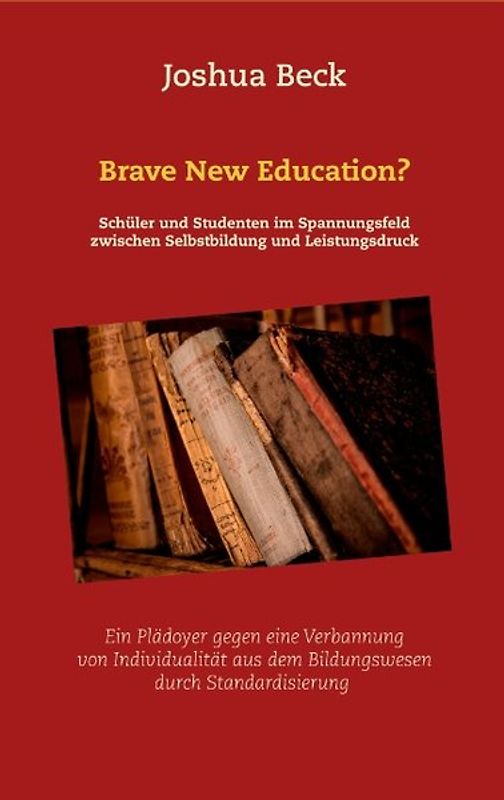 Brave New Education?
