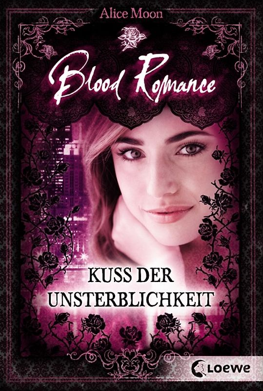 Blood Romance (Band 1) – Kuss der Unsterblichkeit
