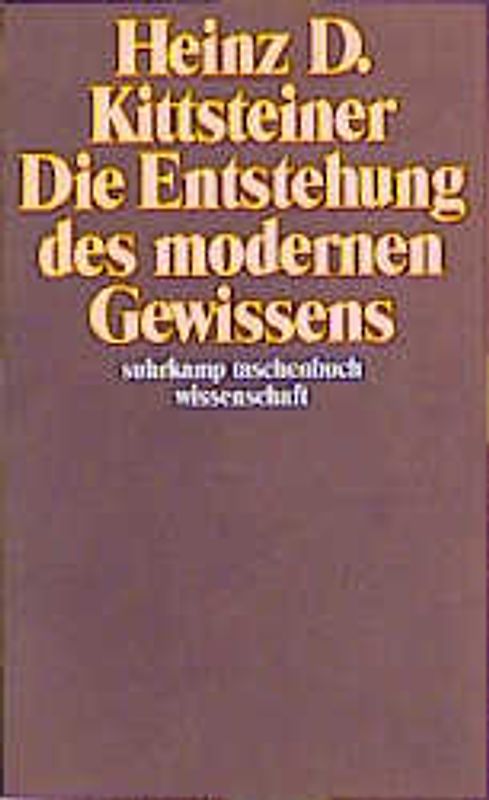 Die Entstehung des modernen Gewissens