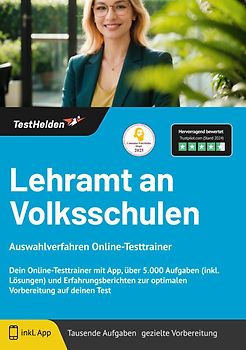 Lehramt an Volksschulen: Auswahlverfahren Online-Testtrainer | Dein Online-Testtrainer mit App, über 5.000 Aufgaben (inkl. Lösungen) und Erfahrungsberichten zur optimalen Vorbereitung auf deinen Test
