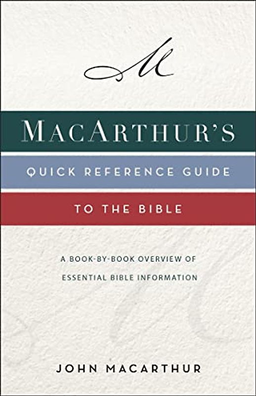 The Macarthur's Quick Reference Guide to the Bible