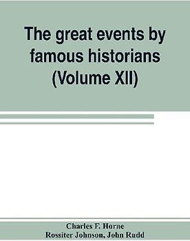 The great events by famous historians (Volume XII)