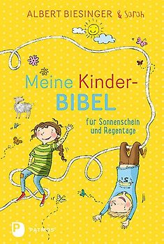 Meine Kinderbibel für Sonnenschein und Regentage