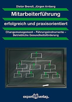 Mitarbeiterführung erfolgreich und praxisorientiert