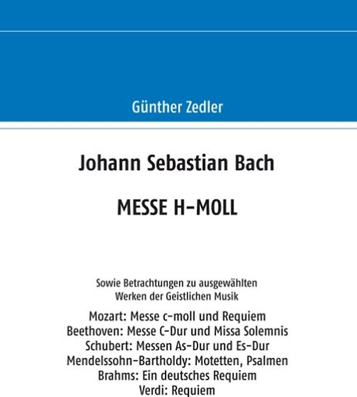 Johann Sebastian Bach MESSE H-MOLL