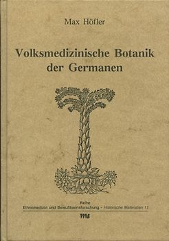 Volksmedizinische Botanik der Germanen