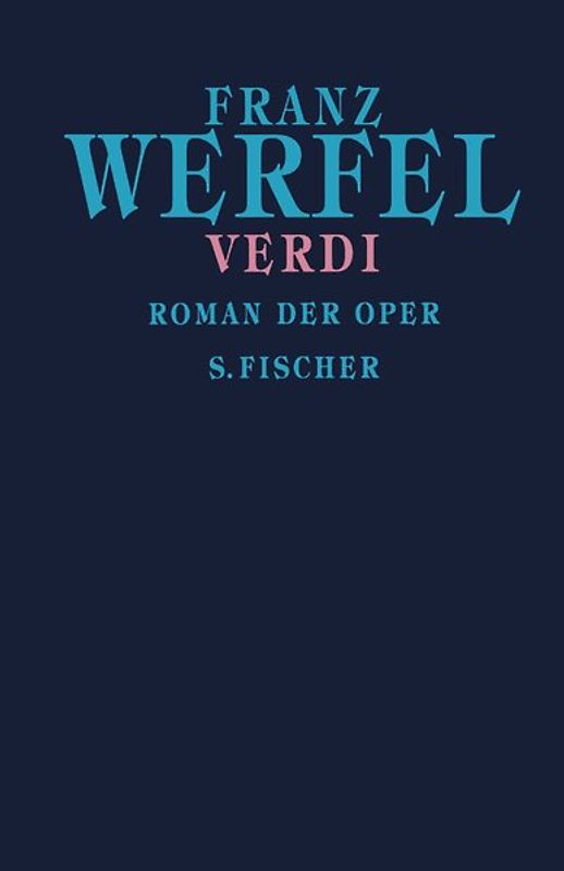 Franz Werfel. Gesammelte Werke in Einzelbänden - Gebundene Ausgabe / Verdi