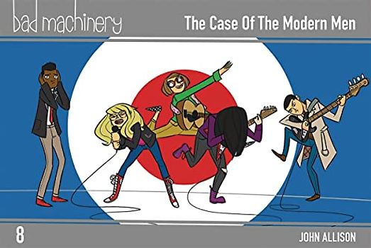 Bad Machinery, Vol. 8: The Case of the Modern Man: The Case of the Modern Men