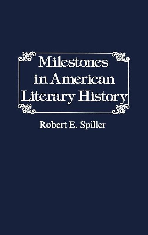Milestones in American Literary History.
