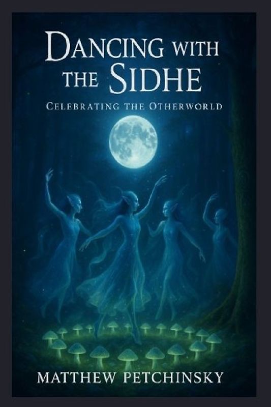 Dancing with the Sidhe