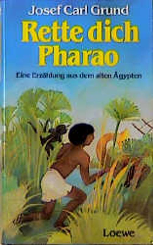 Rette dich, Pharao
