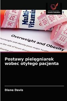 Postawy piel¿gniarek wobec oty¿ego pacjenta