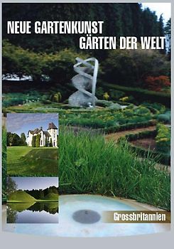 Neue Gartenkunst - Gärten der Welt: Grossbritannien DVD