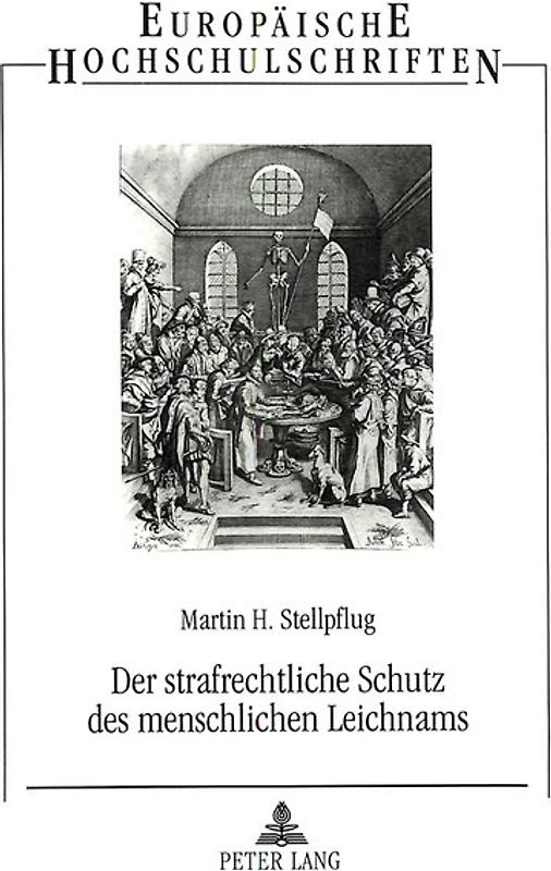 Der strafrechtliche Schutz des menschlichen Leichnams