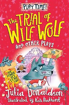 The Trial of Wilf Wolf and other plays